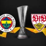 FENERBAHÇE – STUTTGART MAÇI BİLET FİYATLARI: FENERBAHÇE – Stuttgart maçı biletleri ne kadar, kaç TL?